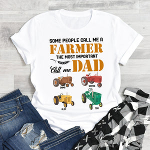 Some People Call Me A Farmer The Most Important Call Me Dad Personalized Shirts, Gift For Dad, Grandpa - Shirts - GoDuckee