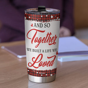 And So Together We Built A Life We Love Personalized Farmer Couple Tumbler Cup - Tumbler Cup - GoDuckee