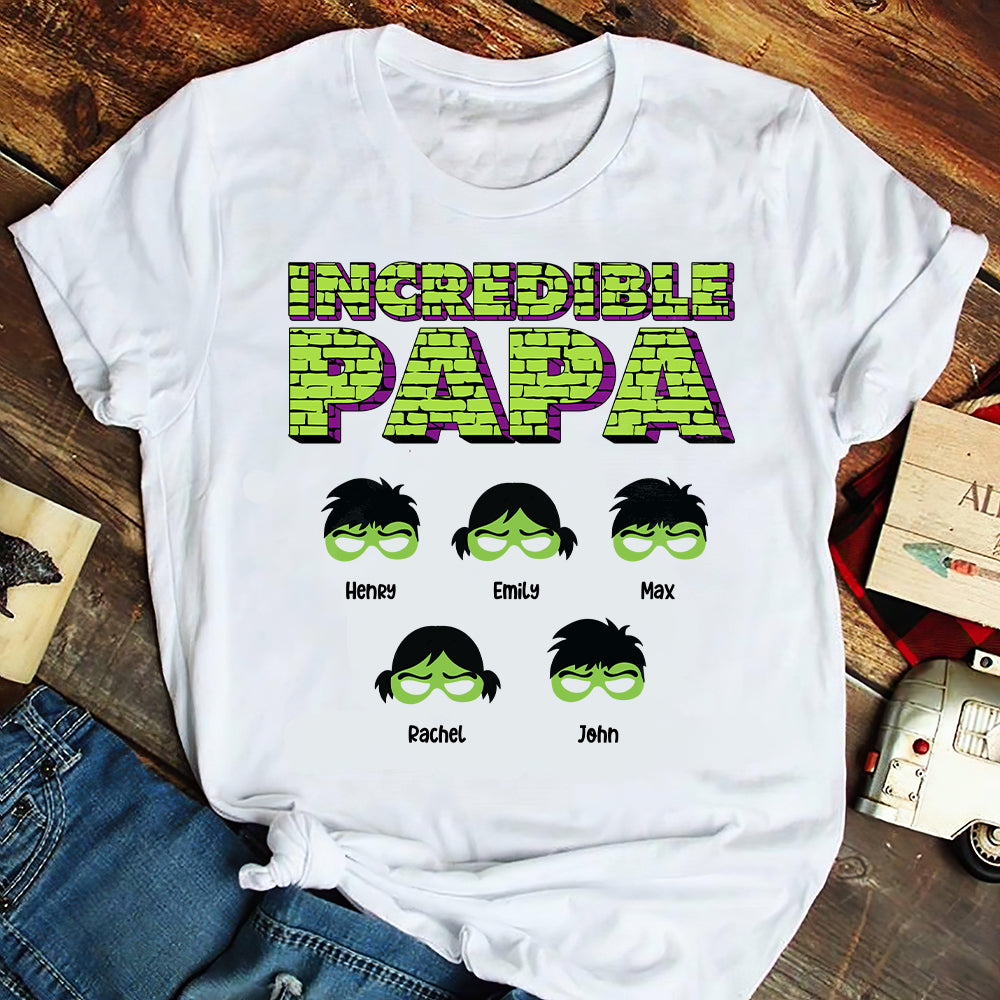 Personalized Father's Day Shirt - Incredible Papa - Gift For Dad, Grandpa - Shirts - GoDuckee
