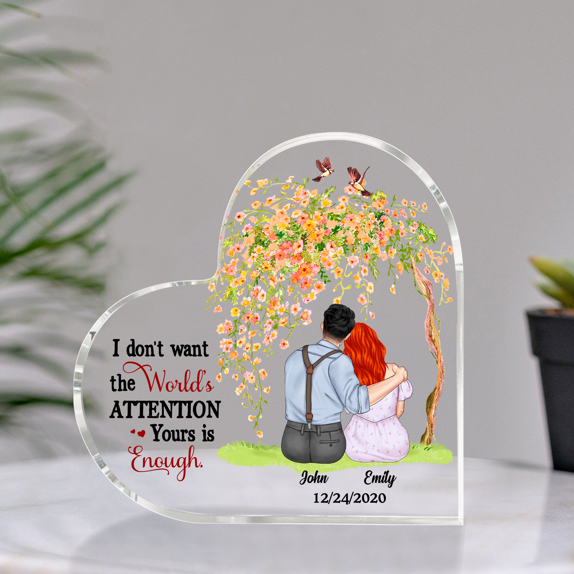 I Don't Want The World's Attention Yours Is Enough, Couple Happy Valentine's Day Heart Shaped Acrylic - Decorative Plaques - GoDuckee