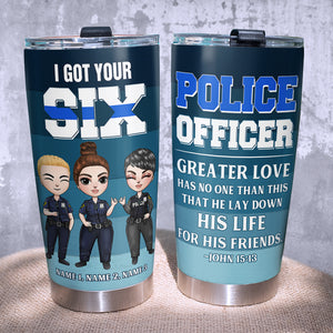 Personalized Police Tumbler Cup - I Got Your Six - Boy and Girl Doll - Tumbler Cup - GoDuckee