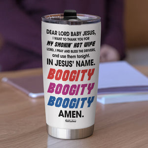 Dear Lord I Want To Thank You For My Smolin' Hot Wife Personalized Racing Tumbler Cup, Gift For Couple - Tumbler Cup - GoDuckee