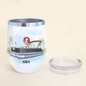 Personalized Pontoon Queen Wine Tumbler - Some Girls Go Pontooning And Drink Too Much It Is Me I Am Some Girls - Wine Tumbler - GoDuckee