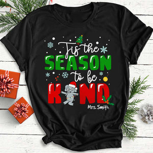 Tis The Season To Be Kind - Custom Shirts - Gifts for Teachers - Cute Elephant - Shirts - GoDuckee