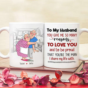 To My Husband You Give Me So Many Reasons To Love You, Anniversary Hugging Old Couple White Mug - Coffee Mug - GoDuckee