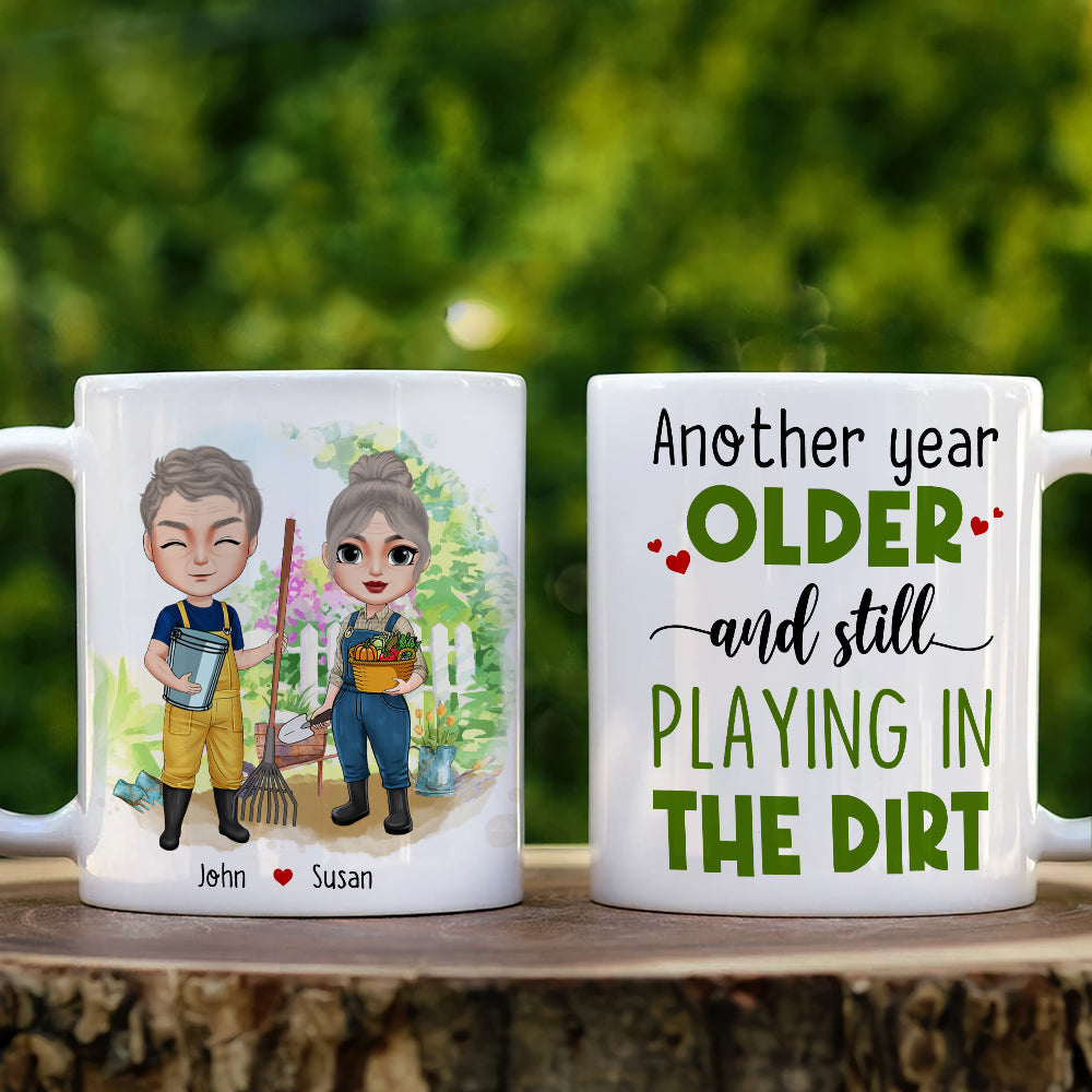 Another Year Older And Still Playing In The Dirt, Couple Farming White Mug - Coffee Mug - GoDuckee