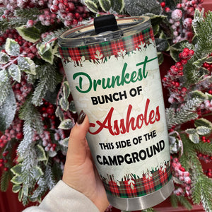 Drunkest Bunch Of Assholes This Side Of The Campground Personalized Camping Tumbler Cup - Tumbler Cup - GoDuckee