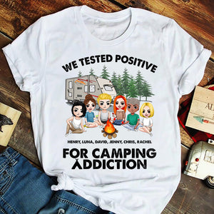 We Tested Positive For Camping Addiction - Personalized Shirts - Gift For Friends - Shirts - GoDuckee