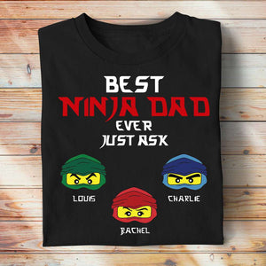 Best Ninja Dad Ever Just Ask - Personalized Shirts - Shirts - GoDuckee