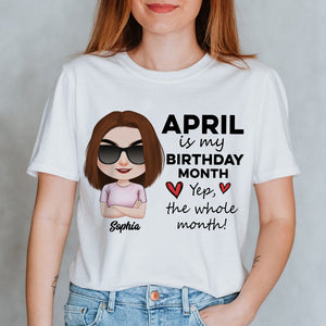 Is My Birthday Month, Personalized Shirt, Gift For Birthday - Shirts - GoDuckee