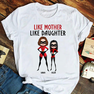 Like Mother Like Daughter Personalized Shirt, Family Gift-3nthn200223 - Shirts - GoDuckee