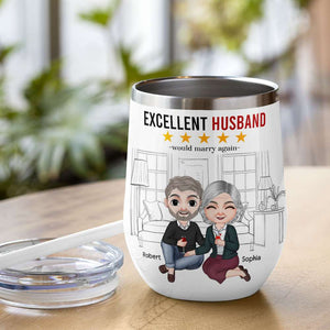 Excellent Husband Or Wife, Couple Sitting Drinking Wine Tumbler - Wine Tumbler - GoDuckee