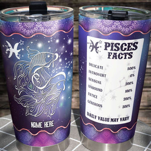 Horoscope Zodiac Pisces Facts - Personalized Tumbler Cup - Pisces Gifts - Tumbler Cup - GoDuckee