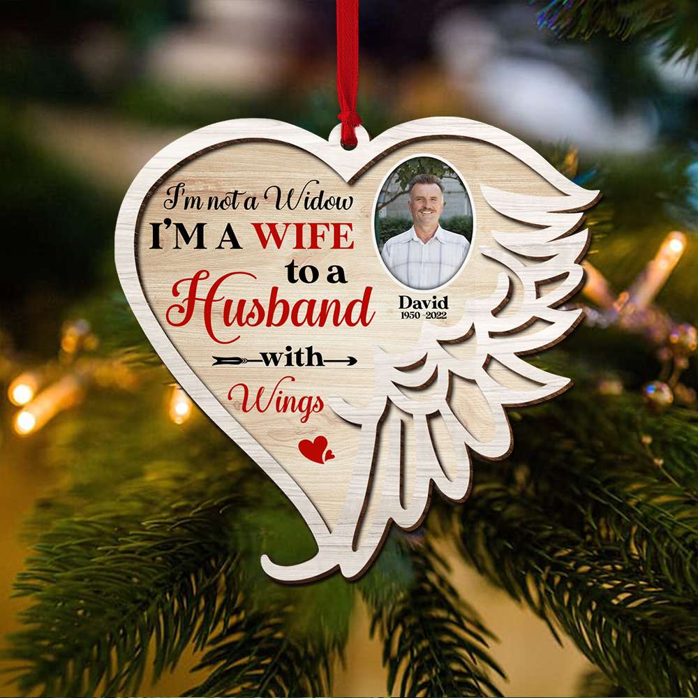 I'm Not A Widow I'm A Wife To A Husband With Wings, Personalized Wood Ornament - Ornament - GoDuckee