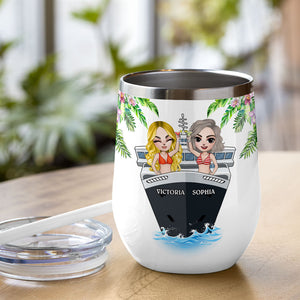 Personalized Cruising Besties Wine Tumbler - Our Friendship Is Endless Fol8-Vd3 - Wine Tumbler - GoDuckee