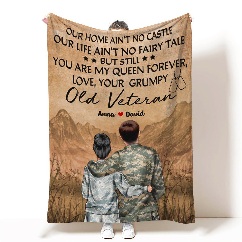 Personalized Military Couple Blanket - To My Wife Our Home Ain't No Castle, Love Your Grumpy Old Veteran - Blanket - GoDuckee