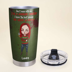 Personalized Horror Girl Tumbler - Don't Mess With Me I Am A Horror Junkie - Tumbler Cup - GoDuckee