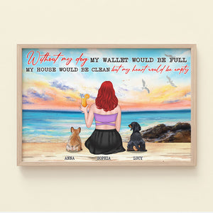 Personalized Dog Mom Poster - Without Dog My Heart Would Be Empty - On Beach - Poster & Canvas - GoDuckee