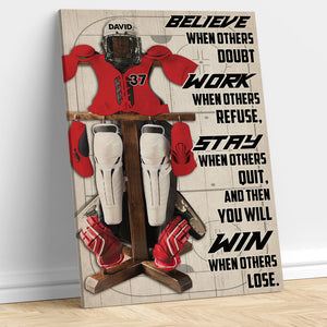 Personalized Hockey Unifrom Poster - Believe When Others Doubt Work When Others Refuse - Poster & Canvas - GoDuckee