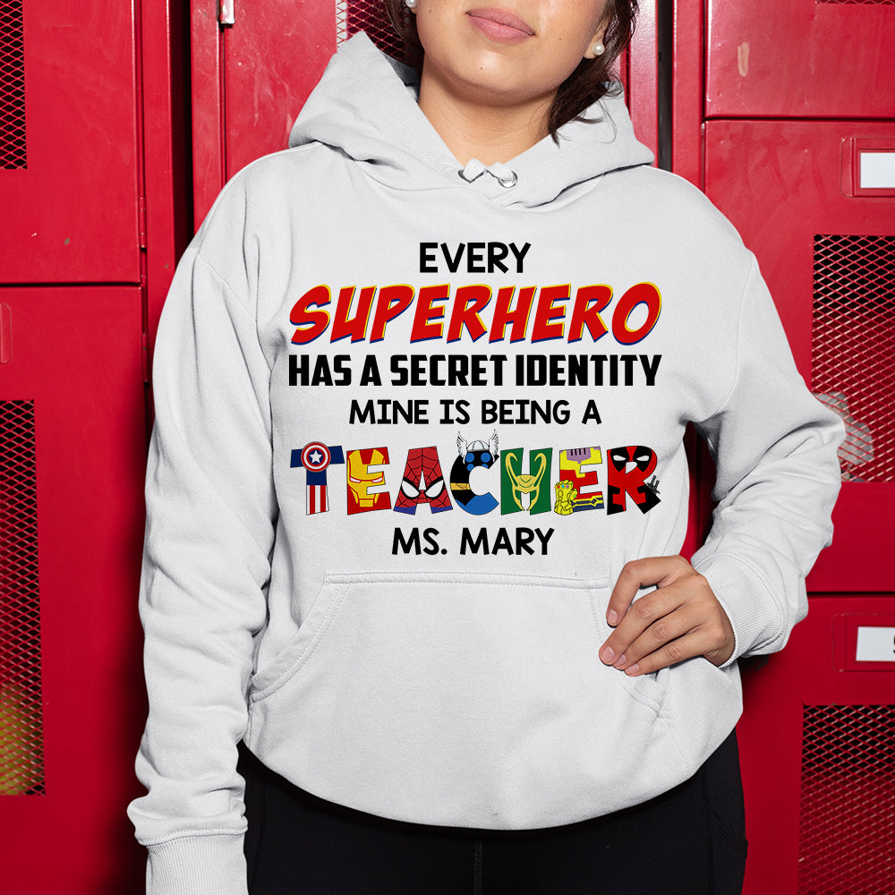 Every Super Hero Has A Secret Personalized Shirts, Teacher Gift - Shirts - GoDuckee