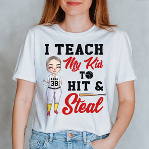Baseball Girl I Teach My Kid To Hit And Steal Personalized Shirts - Shirts - GoDuckee