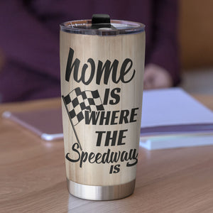 Personalized Racing Couple Tumbler - Home Is Where The Speedway Is - Tumbler Cup - GoDuckee