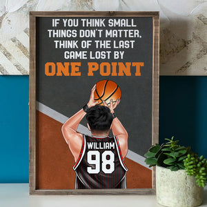 Personalized Basketball Boy Poster - If You Think Small Things Don't Matter - Poster & Canvas - GoDuckee