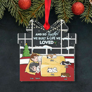 And So Together We Built A Life We Loved, Personalized Cartoon Sleeping Couple & Dog Breeds Ornament, Christmas Gift - Ornament - GoDuckee