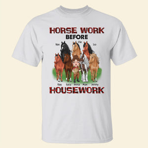 Horse Work Before Housework Personalized Horse Shirt, Gift For Farmer - Shirts - GoDuckee