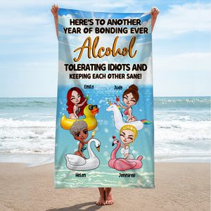 Friends Here's To Another Year Of Bonding Ever Alcohol Tolerating Idiots - Personalize Beach Towel - Beach Towel - GoDuckee