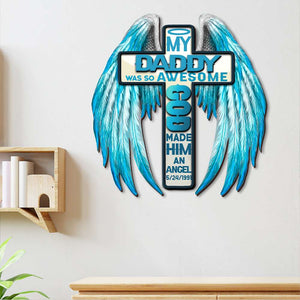 Heaven My Daddy Was So Awesome God Made Him An Angel - Personalized Wood Sign - Wood Sign - GoDuckee