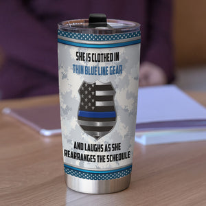 She Is Clothed In Thin Blue Line Gear Personalized Police Girl Tumbler Cup - Tumbler Cup - GoDuckee