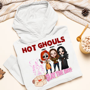 Hot Ghouls Slay The Day, Personalized Shirts, Halloween Horror Gift For Besties - Shirts - GoDuckee