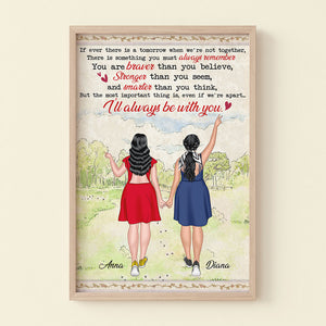 Personalized Two Walking Girls Poster - I'll Always Be With You - For Sister, Bestie - Poster & Canvas - GoDuckee