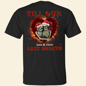 Till Our Last Breath Personalized Couple Shirt, Gift For Family - Shirts - GoDuckee