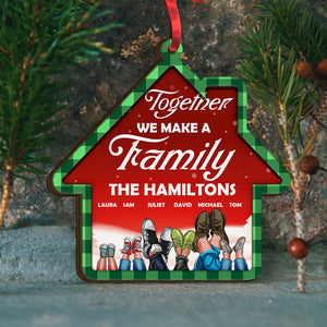 Together We Make A Family Personalized Layer Wood Ornament, Christmas Gift For Family - Ornament - GoDuckee