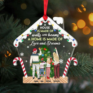 A House Is Made Of Walls And Beams A Home Is Made Of Love And Dreams, Personalized Shape Ornament Christmas Gift For Family - Ornament - GoDuckee