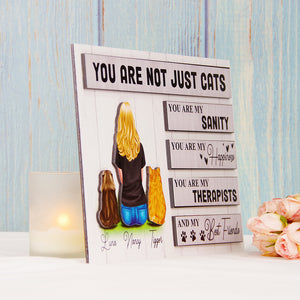 You Are Not Just Cats - Personalized Wood Sign Stand - Wood Sign - GoDuckee
