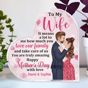 To My Wife, Personalized Heart Shaped Acrylic Plaque, Gifts For Mother's Day - Decorative Plaques - GoDuckee