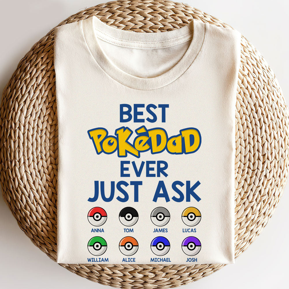 Best Dad Ever Just Ask - Personalized Father's Day Shirts - Gift For Dad, Grandpa - Shirts - GoDuckee