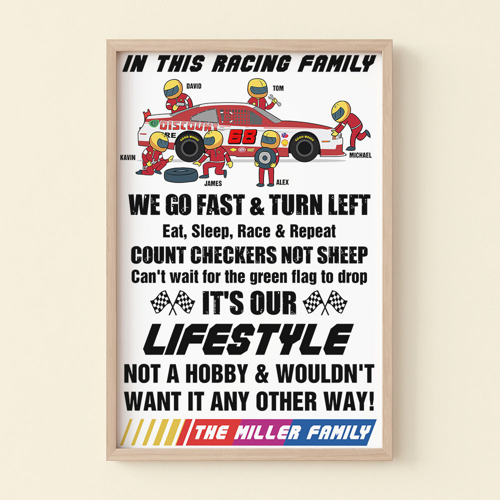 In This Racing Family We Go Fast And Turn Left Personalized Racing Canvas Printed, Gift For Family - Poster & Canvas - GoDuckee