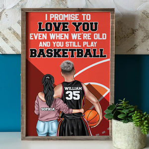 Personalized Basketball Couple Poster - I Promise To Love You Even When We're Old Success - Poster & Canvas - GoDuckee