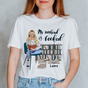 Book My Weekend Is Booked, Personalized Shirt, Gift for Bookworm - Shirts - GoDuckee