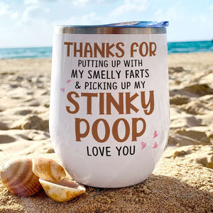 Thanks For Putting Up With My Smelly Farts, Dog Dad Dog Mom Personalized Wine Tumbler, Gift For Mom Dad And Puppy - Wine Tumbler - GoDuckee