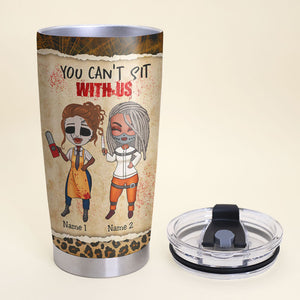 Personalized Ghoul Gang Friends Tumbler - You Can't Sit With Us - 2 Girls - Tumbler Cup - GoDuckee
