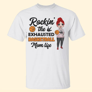 Basketball Rockin' The Exhausted - Personalized Shirts - Shirts - GoDuckee