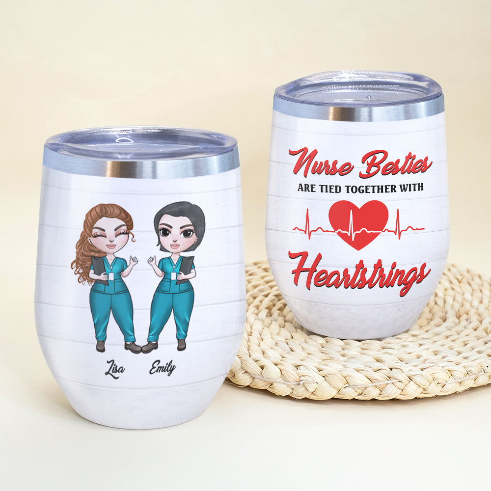 Personalized Nurse Bestie Wine Tumbler - Nurse Besties Are Tied Together - Wine Tumbler - GoDuckee