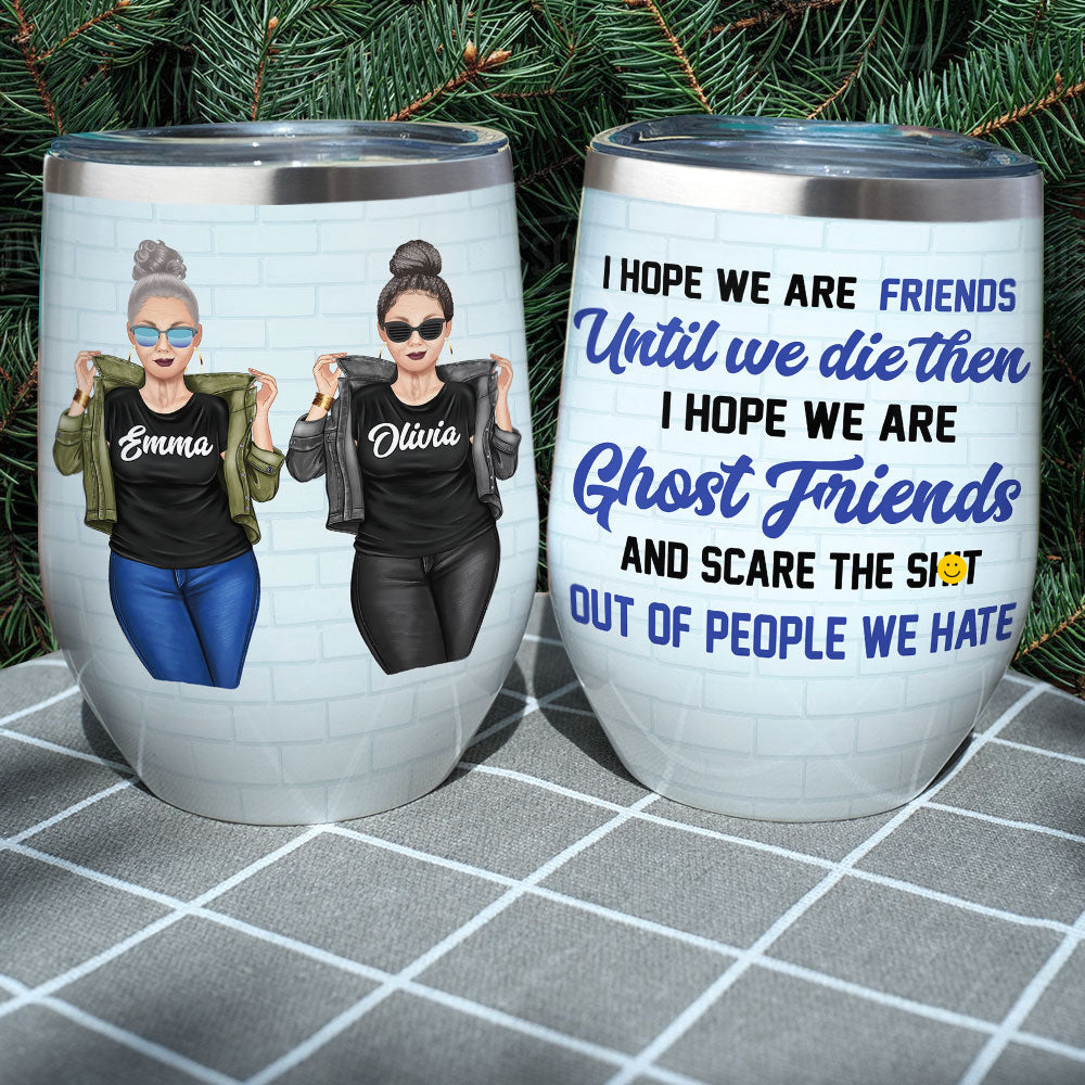 Personalized Cool Badass Women Wine Tumbler - I Hope We Are Friends -  GoDuckee