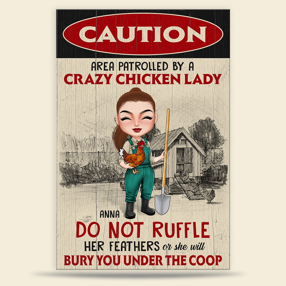 Caution Area Patrolled By A Crazy Chicken Lady Personalized Farmer Metal Sign Gift For Her - Metal Wall Art - GoDuckee