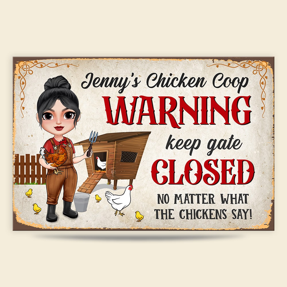 Keep Gate Closed No Matter What The Chickens Say, Personalized Farmer Metal Sign Gift For Farmer - Metal Wall Art - GoDuckee